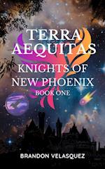 Terra Aequitas: Knights of New Phoenix