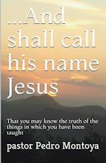 ...And Shall Call his Name Jesus