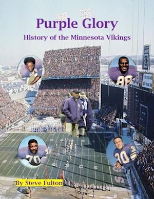 Purple Glory-History of the Minnesota Vikings