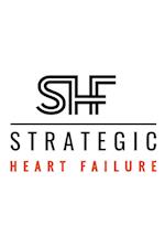 Strategic Heart Failure