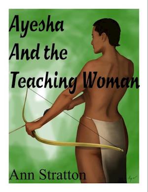 Ayesha and the Teaching Woman