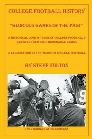 College Football "Glorious Games of the Past"