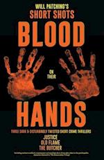 Short Shots: Blood On Their Hands 