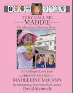 They Call Me Maddie The Madeleine McCann Story 