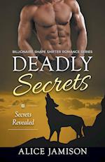 Deadly Secrets Secrets Revealed (Billionaire Shape-Shifter Romance Series Book 2)