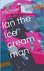 Ian the Ice Cream Man