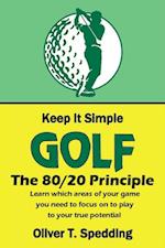 Keep It Simple Golf - The 80/20 Principle