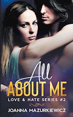 All About Me (Love & Hate Series #2)