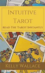 Intuitive Tarot - Learn The Tarot Instantly