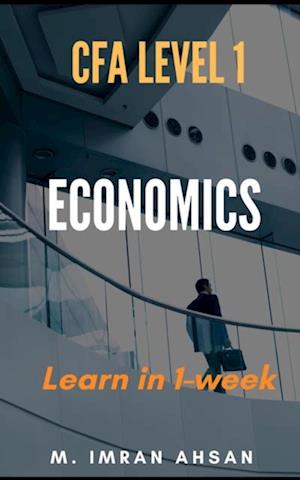 Economics for CFA 2024: level 1 in just one week