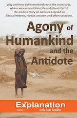 Agony of Humankind and the Antidote