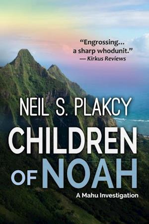 Children of Noah: A Mahu Investigation