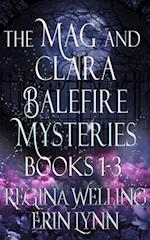 Mag and Clara Balefire Mysteries Books 1-3