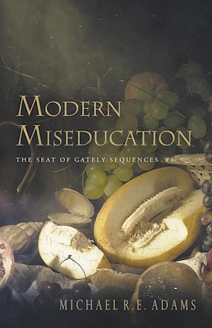 Modern Miseducation (The Seat of Gately, Sequence 1)