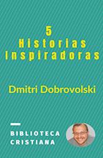 5 Historias Inspiradoras