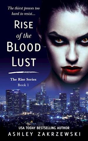 Rise of the Blood Lust