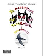 Incredibles Scoobobell & Rondinella