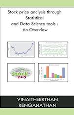 Stock Price Analysis Through Statistical And Data Science Tools