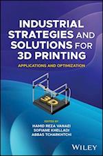 Industrial Strategies and Solutions for 3D Printing