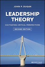 Leadership Theory: Cultivating Critical Perspectiv es 2nd Edition