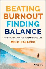 Beating Burnout, Finding Balance