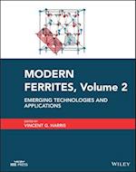 Modern Ferrites Volume 2 – Emerging Technologies and Applications