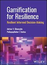 Gamification for Resilience: Resilient Informed De cision Making