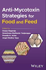 Anti–Mycotoxin Strategies for Food and Feed