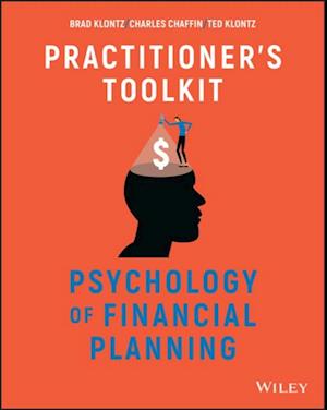 Psychology of Financial Planning, Practitioner's Toolkit