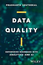 Data Quality – Empowering Businesses with Analytics and AI