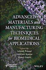 Novel Materials and Manufacturing Techniques in Bi omedical Applications