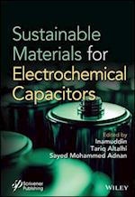 Sustainable Materials for Electrochemcial Capacito rs
