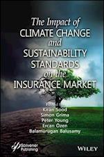 The Impact of Climate Change and Sustainability St andards on the Insurance Market