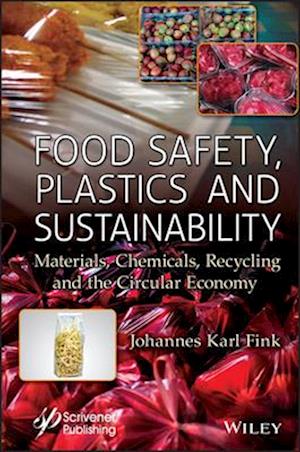 Food Safety, Plastics and Sustainability