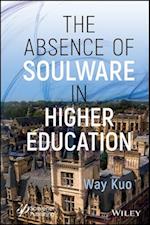 Soulware: The Absence of Soulware in Higher Educat ion