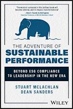 The Adventure of Sustainable Performance: Beyond E SG compliance to Leadership in the New Era