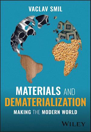 Materials and Dematerialization: Making the Modern  World