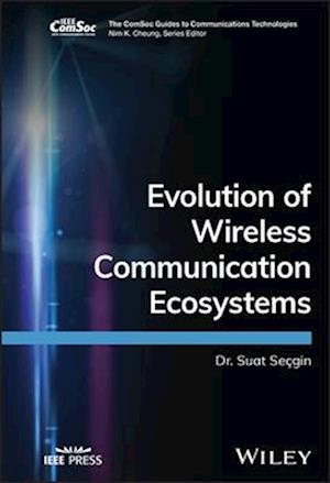 Evolution of Wireless Communication Ecosystems