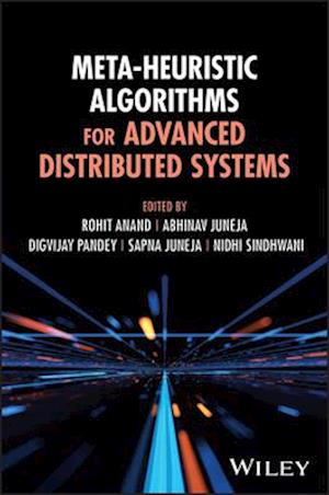 Meta-Heuristic Algorithms for Advanced Distributed Systems