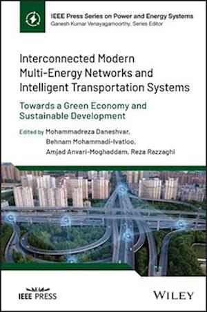 Interconnected Modern Multi-Energy Networks and Intelligent Transportation Systems