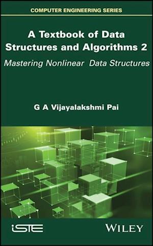 Textbook of Data Structures and Algorithms, Volume 2