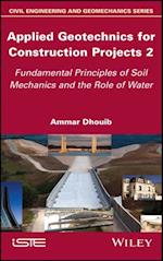 Applied Geotechnics for Construction Projects, Volume 2