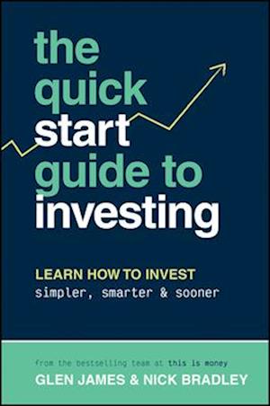 The Quick-Start Guide to Investing