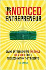 The UnNoticed Entrepreneur: Step Into the Spotligh t