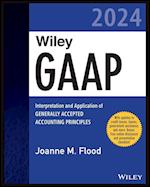 Wiley GAAP 2024: Interpretation and Application of  Generally Accepted Accounting Principles