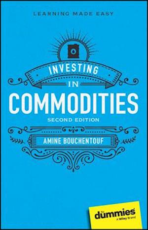 Investing in Commodities For Dummies