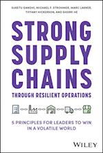 Strong Supply Chains Through Resilient Operations