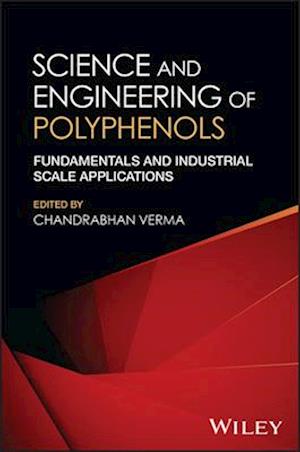 Science and Engineering of Polyphenols