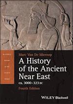 History of the Ancient Near East ca. 3000 - 323 BC