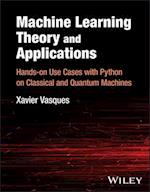 Machine Learning Theory and Applications